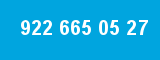 922 665 05 27